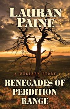 Hardcover Renegades of Perdition Range: A Western Story (Five Star Westerns) Book