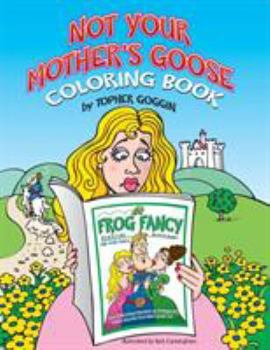 Paperback Not Your Mother's Goose Coloring Book