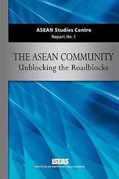 Paperback ASEAN Community: Unblocking the Roadblocks Book
