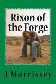 Rixon of the Forge (Thaldoran Chronicals)