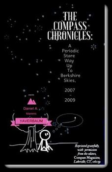 Paperback The Compass Chronicles: How to Find Your Way Around Space in Just Two Times Book