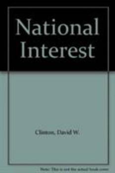 Hardcover National Interest: Rhetoric, Leadership, and Policy Book