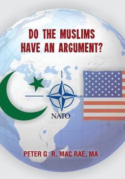 Paperback Do The Muslims Have An Argument? Book
