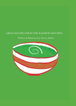 Paperback Green Recipes From the Rainbow Kitchen Book