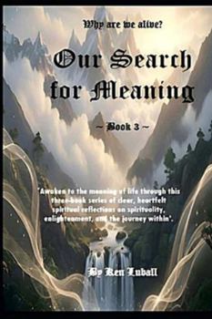 Paperback Our Search for Meaning - Book 3 Book