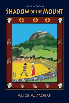 Paperback Shadow of the Mount, Book 6 of PasTimes Book