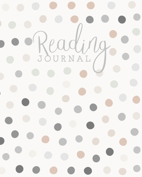 Reading Journal: Log, Track, Rate, Review Books Read Diary | Record Favourite Reads and Authors, List Books to Read - Tan & Grey Polka Dots Pattern