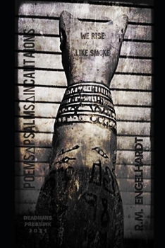 Paperback WE RISE ... LIKE SMOKE Poems Psalms & Incantations R.M. Engelhardt Book
