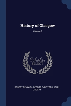 Paperback History of Glasgow; Volume 1 Book