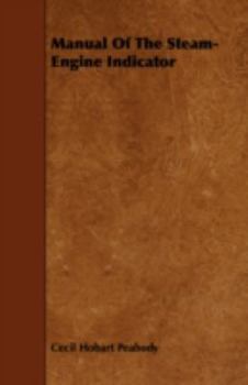 Paperback Manual Of The Steam-Engine Indicator Book