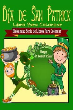 Paperback D?a de San Patrick Libro Para Colorear [Spanish] Book