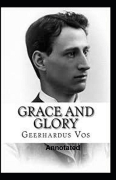Paperback Grace and Glory Annotated Book