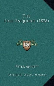 Paperback The Free-Enquirer (1826) Book