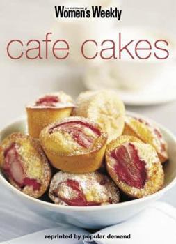 Cafe Cakes ( " Australian Women's Weekly " Mini)