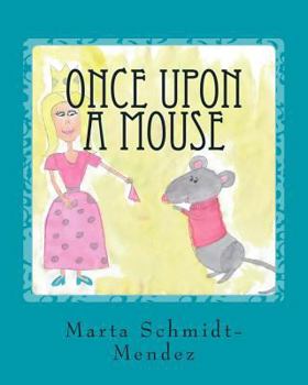 Paperback Once Upon a Mouse: A story about conquering fear Book