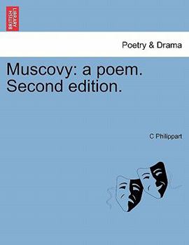 Paperback Muscovy: A Poem. Second Edition. Book