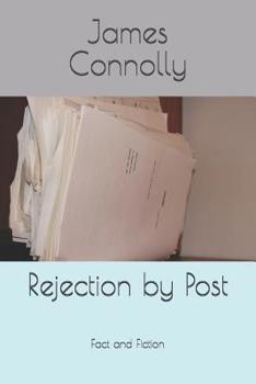 Paperback Rejection by Post: Fact And Fiction Book