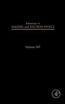 Hardcover Advances in Imaging and Electron Physics: Volume 147 Book