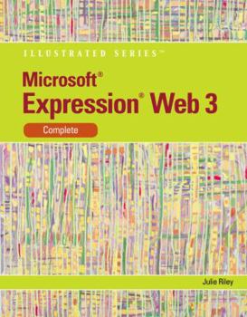 Paperback Microsoft Expression Web 3 Illustrated, Complete Book