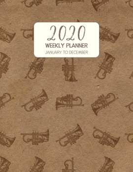 2020 Weekly Planner January to December: Dated Diary With To Do Notes & Inspirational Quotes - Cornet (Vintage Music Calendar Planners)