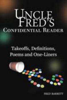 Paperback Uncle Fred's Confidential Reader: Takeoffs, Definitions, Poems and One-Liners Book