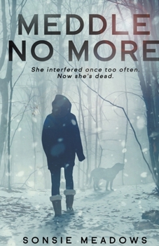 Meddle No More (Molly Fraser Mysteries) - Book #2 of the Molly Fraser Mysteries 