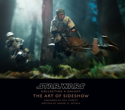 Hardcover Star Wars: Collecting a Galaxy: The Art of Sideshow Collectibles Book