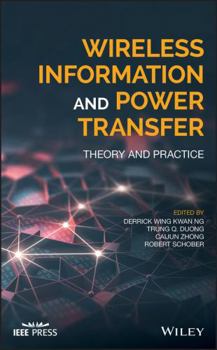 Hardcover Wireless Information and Power Transfer: Theory and Practice Book