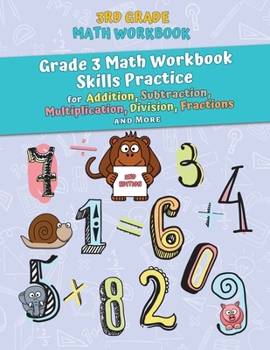 Paperback 3rd Grade Math Workbook: Grade 3 Math Workbook Skills Practice for Addition, Subtraction, Multiplication, Division, Fractions and More [2nd Edi Book