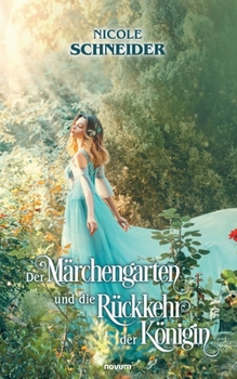 Paperback Der Märchengarten und die Rückkehr der Königin [German] Book