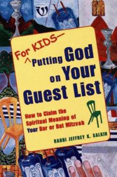 Paperback For Kids Putting God on Your Guest List: How to Claim the Spiritual Meaning of Your Bar or Bat Mitzvah Book