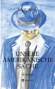 Paperback Unsere Amerikanische Sache: Die Geschichte eines Gangsters [German] Book
