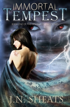 Immortal Tempest - Book #1 of the Opsona Journey