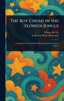 Hardcover The Boy Chums in the Florida Jungle Book