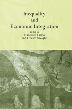 Paperback Inequality and Economic Integration Book