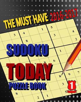 Paperback Sudoku Today Puzzle I: Sudoku Today Puzzle I The must have 2016-2017 Book