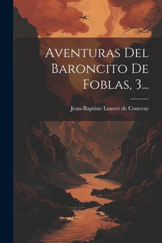 Paperback Aventuras Del Baroncito De Foblas, 3... [Spanish] Book