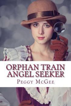 Orphan Train Angel Seeker - Book  of the Orphan Train Adventures