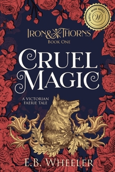 Paperback Cruel Magic: A Victorian Faerie Tale Book