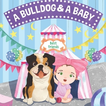 Paperback A Bulldog & A Baby Book