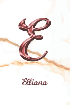Elliana: Sketchbook | Blank Imaginative Sketch Book Paper | Letter E Rose Gold White Marble Pink Effect Cover | Teach & Practice Drawing for ... Doodle Pad | Create, Imagine & Learn to Draw