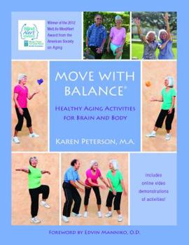 Paperback Move With Balance: Healthy Aging Activities for Brain and Body Book