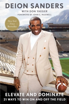 Paperback Elevate and Dominate: 21 Ways to Win on and Off the Field Book