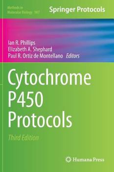 Cytochrome P450 Protocols - Book #987 of the Methods in Molecular Biology