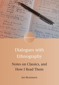 Paperback Dialogues with Ethnography: Notes on Classics, and How I Read Them Book