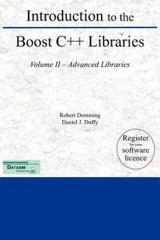 Hardcover Introduction to the Boost C++ Libraries; Volume II - Advanced Libraries Book