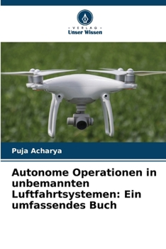 Paperback Autonome Operationen in unbemannten Luftfahrtsystemen: Ein umfassendes Buch [German] Book