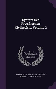 System Des Preußischen Civilrechts, Volume 2...