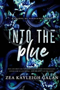 Into the Blue: An Enemies to Lovers Dark Romance (Shades of Vengeance)