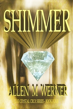 Paperback The Crystal Crux - Shimmer: Shimmer Book